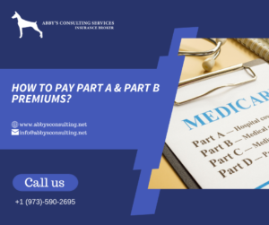 How to Pay Part A & Part B premiums?